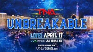 TNA Unbreakable 2025 PPV 4/17/25