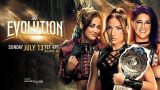 WWE Evolution 2025 7/13/25