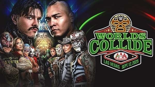 AAA x WWE Worlds Collide 9/12/25