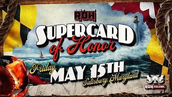 ROH Supercard Of Honor 2026 5/15/26